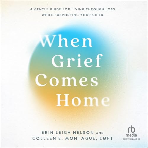Cover of When Grief Comes Home