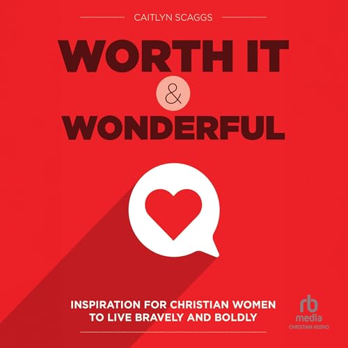 Cover of Worth It and Wonderful