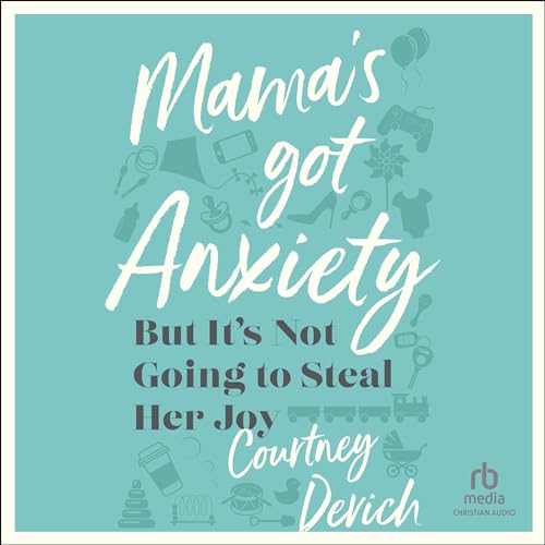 Cover of Mama's Got Anxiety