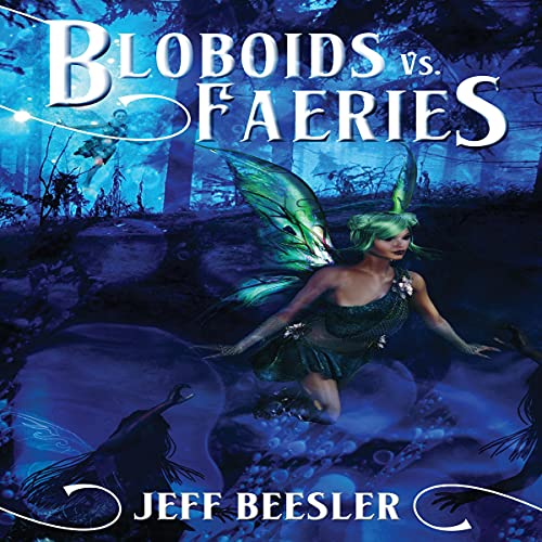 Cover of Bloboids vs. Faeries