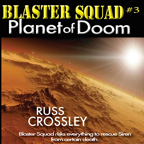 Cover of Blaster Squad #3: Planet of Doom