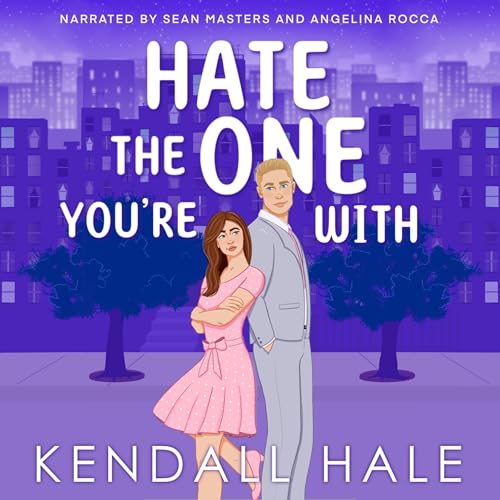 Cover of Hate the One You're With