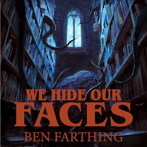 Cover of We Hide Our Faces