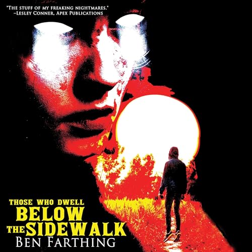 Cover of Those Who Dwell Below the Sidewalk