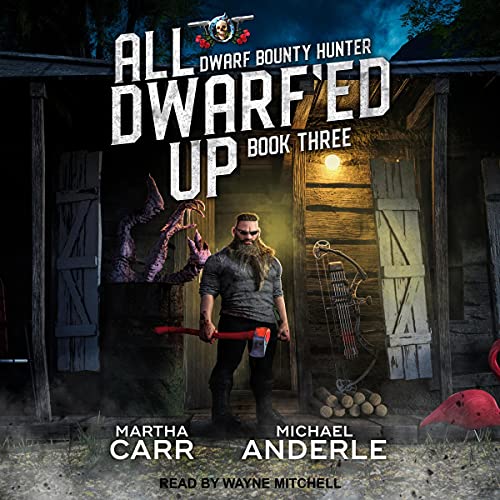 Cover of All Dwarf'ed Up