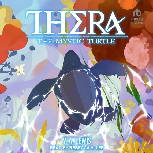 Cover of Thera the Mystic Turtle