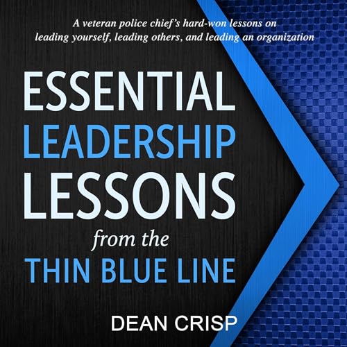 Cover of Essential Leadership Lessons from the Thin Blue Line