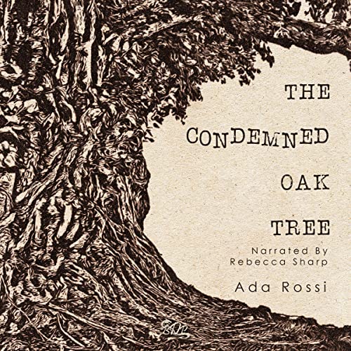 Cover of The Condemned Oak Tree