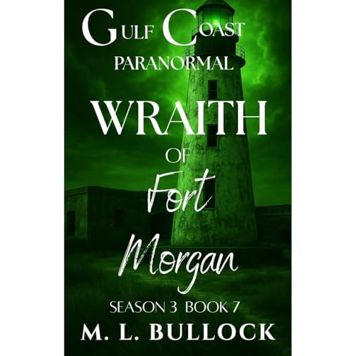Cover of Wraith of Fort Morgan