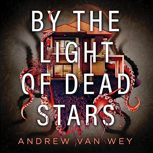 Cover of By the Light of Dead Stars