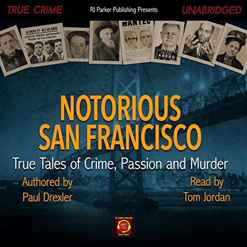Cover of Notorious San Francisco
