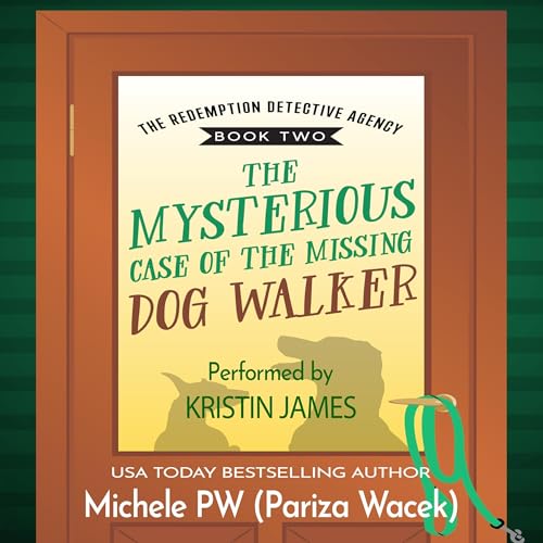 Cover of The Mysterious Case of the Missing Dog Walker