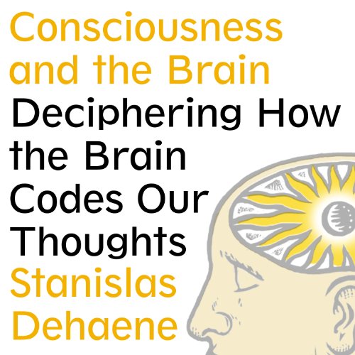 Cover of Consciousness and the Brain