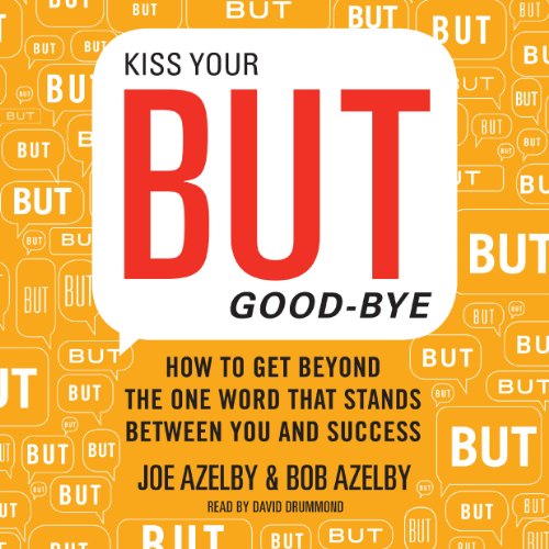 Cover of Kiss Your BUT Good-Bye