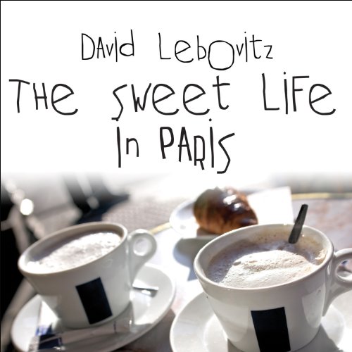 Cover of The Sweet Life in Paris