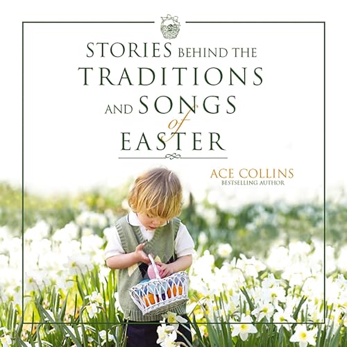 Cover of Stories Behind the Traditions and Songs of Easter