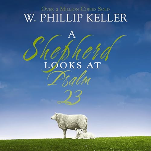 Cover of A Shepherd Looks at Psalm 23