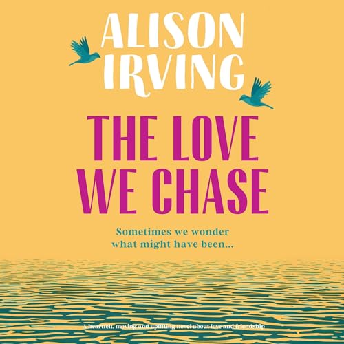 Cover of The Love We Chase