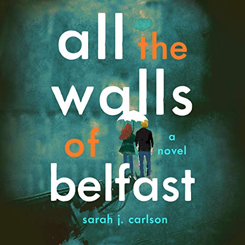 Cover of All the Walls of Belfast