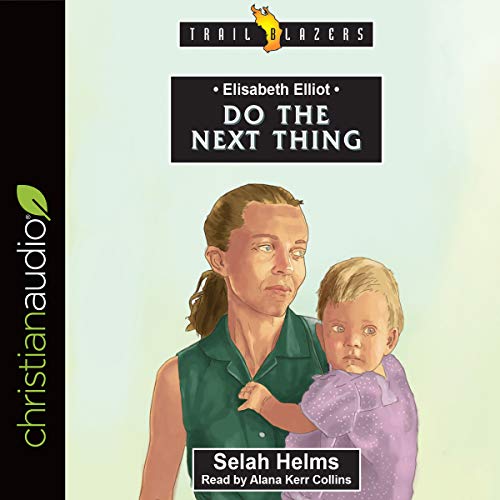Cover of Elisabeth Elliot: Do the Next Thing