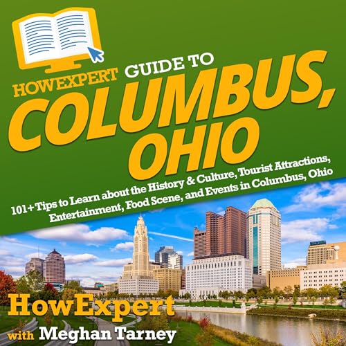 Cover of HowExpert Guide to Columbus, Ohio