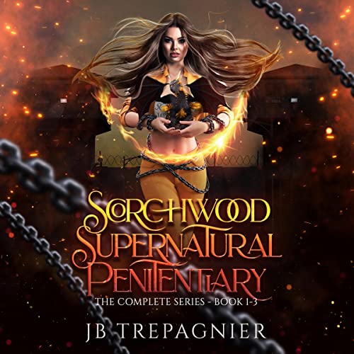 Cover of Scorchwood Supernatural Penitentiary: The Complete Series