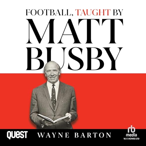 Cover of Football, Taught By Matt Busby