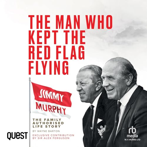 Cover of The Man Who Kept The Red Flag Flying