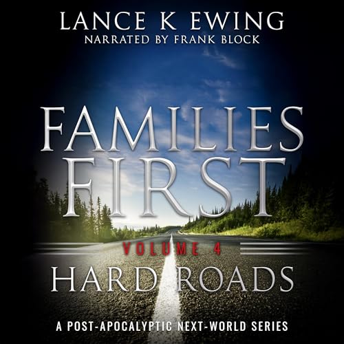 Cover of Families First, Volume 4: Hard Roads