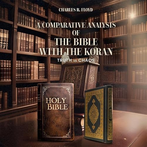 Cover of A Comparative Analysis of the Bible with the Koran