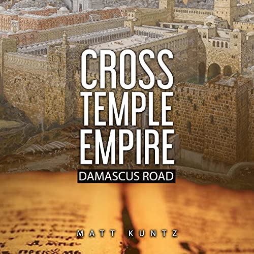 Cover of Cross, Temple, Empire: Damascus Road