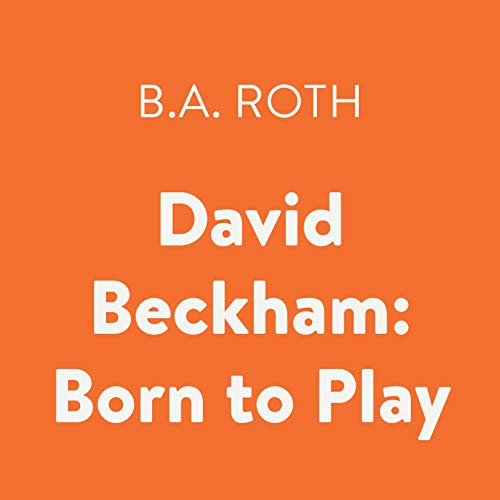 Cover of David Beckham: Born to Play