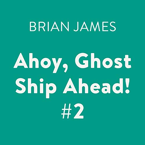 Cover of Ahoy, Ghost Ship Ahead! #2