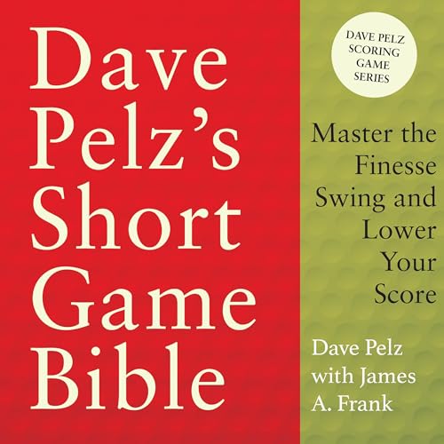 Cover of Dave Pelz's Short Game Bible