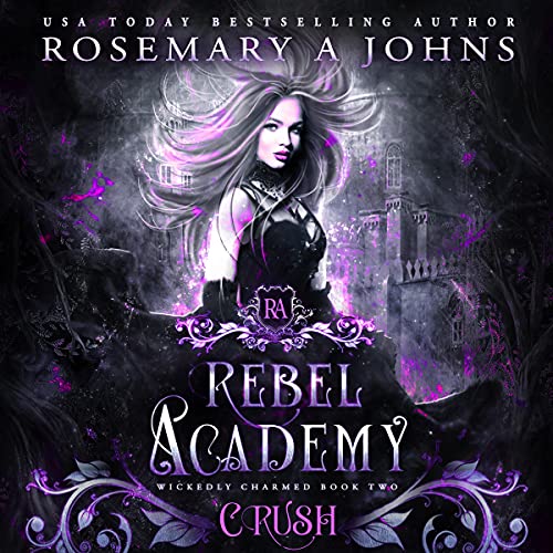 Cover of Rebel Academy: Crush
