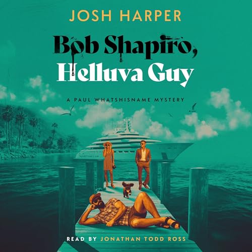 Cover of Bob Shapiro, Helluva Guy