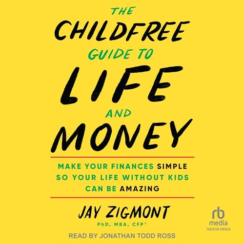 Cover of The Childfree Guide to Life and Money
