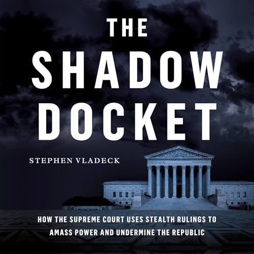 Cover of The Shadow Docket