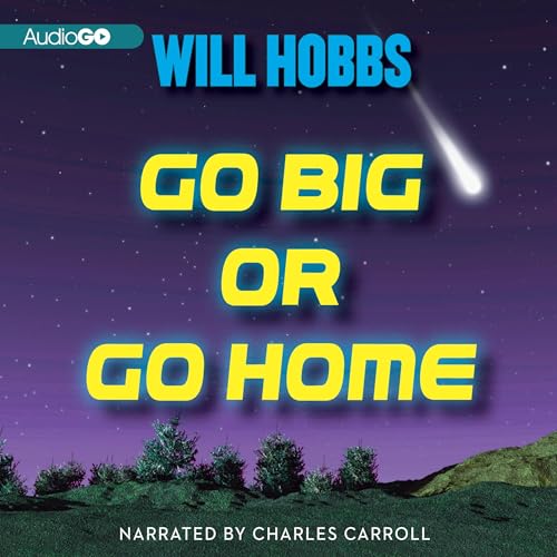 Cover of Go Big or Go Home