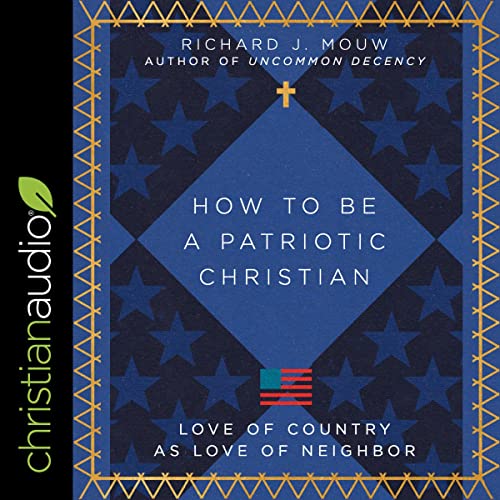 Cover of How to Be a Patriotic Christian
