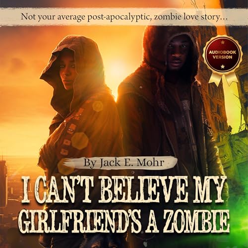 Cover of I Can't Believe My Girlfriend's a Zombie