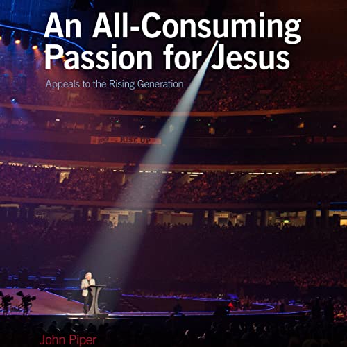Cover of An All-Consuming Passion for Jesus