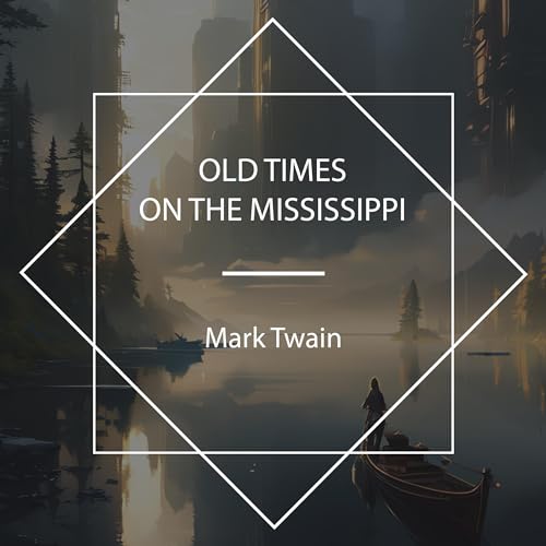 Cover of Old Times on the Mississippi