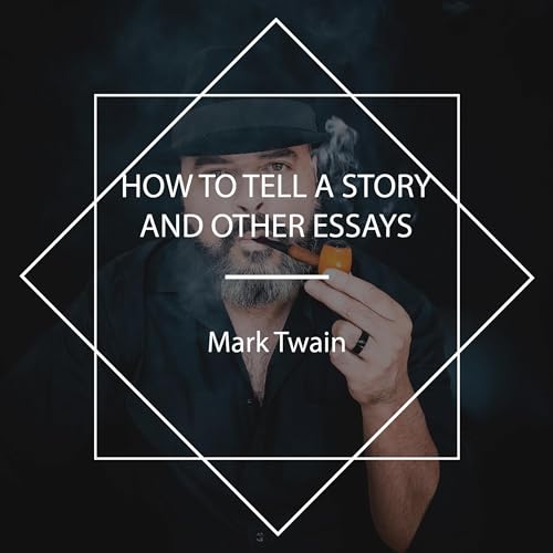 Cover of How to Tell a Story, and Other Essays