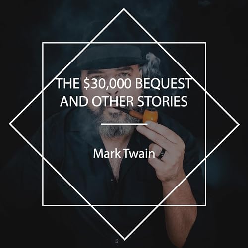 Cover of The $30,000 Bequest and Other Stories
