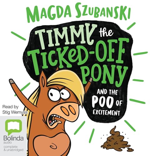 Cover of Timmy the Ticked-off Pony and the Poo of Excitement