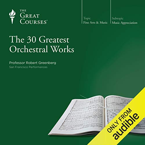 Cover of The 30 Greatest Orchestral Works