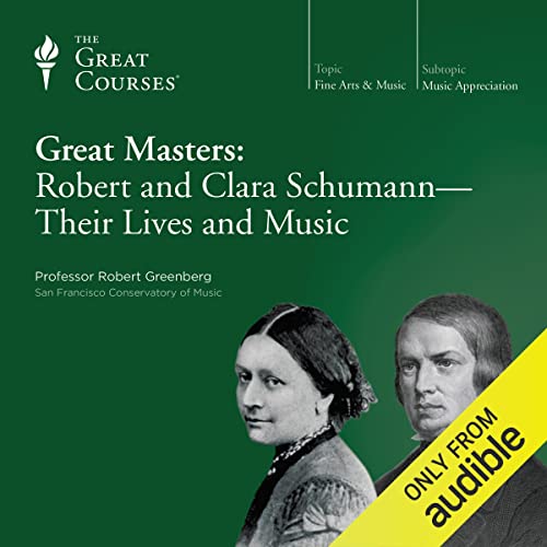 Cover of Great Masters: Robert and Clara Schumann - Their Lives and Music