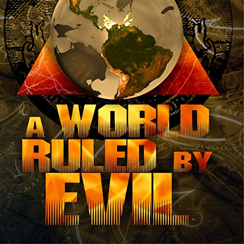 Cover of A World Ruled by Evil