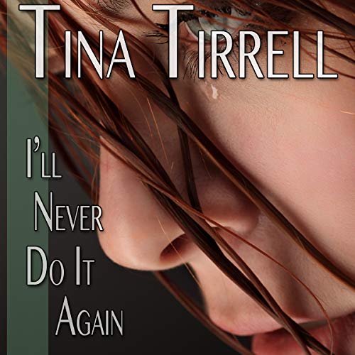 Cover of I'll Never Do It Again